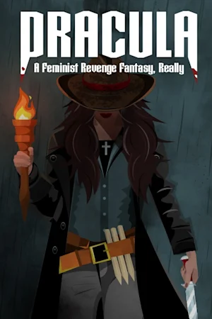 Dracula: A Feminist Revenge Fantasy, Really tickets