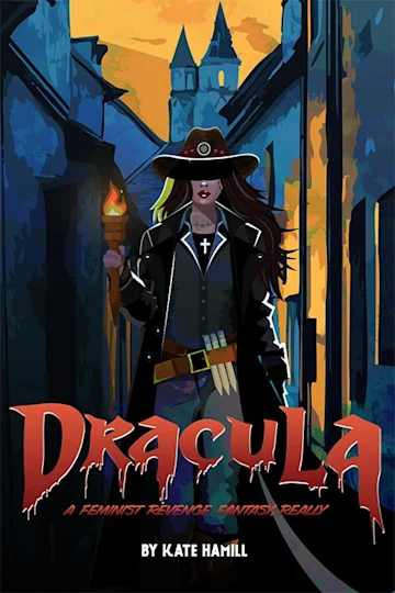 Dracula: A Feminist Revenge Fantasy, Really Tickets