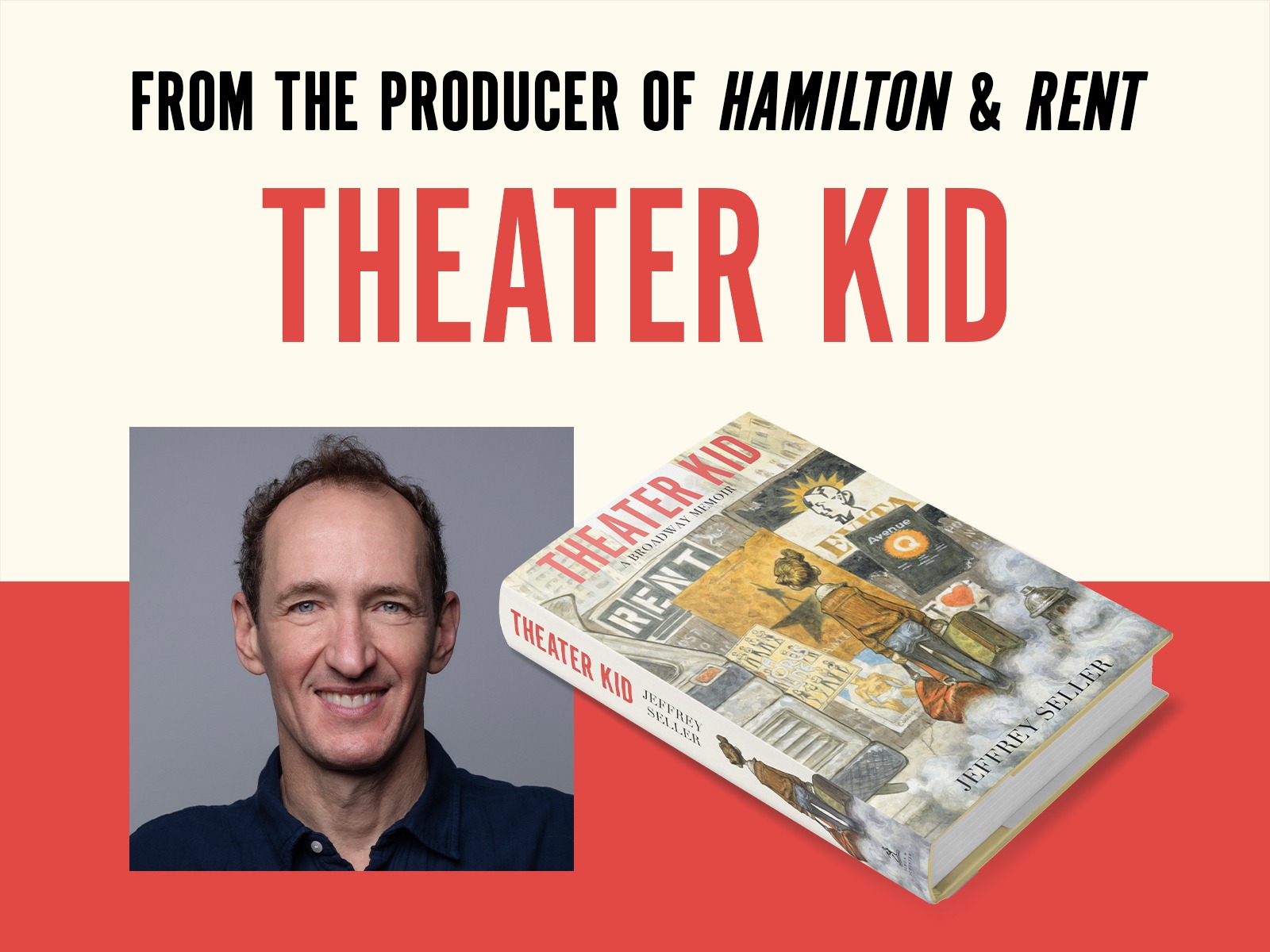 Production photo of Theater Kid | A conversation with Jeffrey Seller and Alex Edelman in New York, showing an image of a book titled "Theater Kid" by Richard E. T. White, with a cover illustration of a soundstage. 
