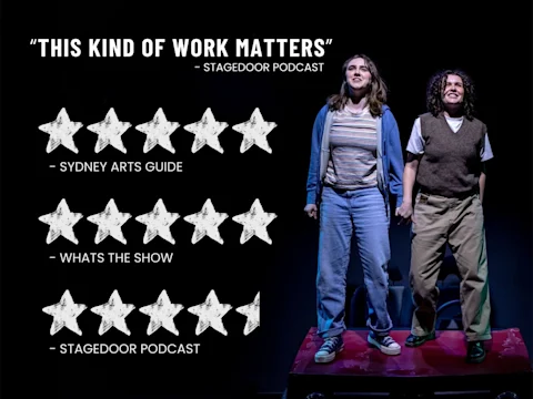 Two performers stand onstage under blue lighting; on the left are three five-star reviews from different sources and a quote from Stagedoor Podcast that reads, "This kind of work matters.
