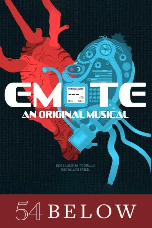 Emote: An Original Musical by Tim Carullo & June Spiegel