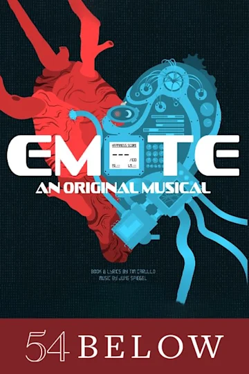 Emote: An Original Musical by Tim Carullo & June Spiegel Tickets