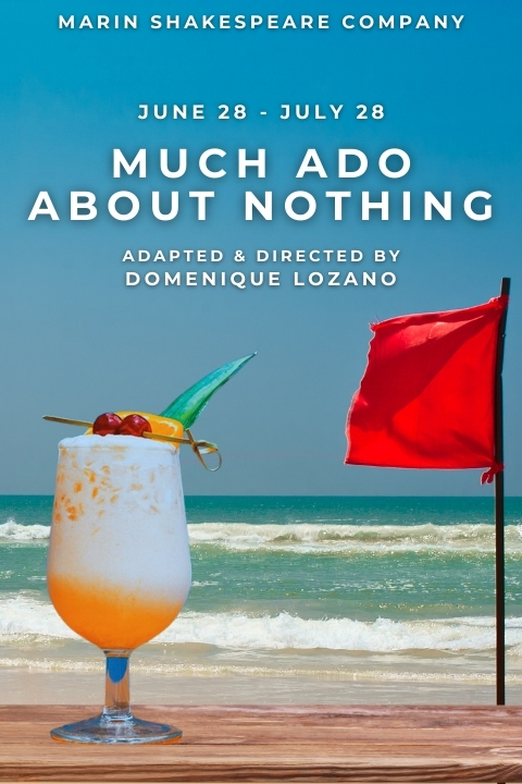 Much Ado About Nothing in San Francisco / Bay Area