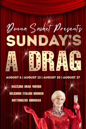 Donna Sachet Presents Sunday’s a Drag tickets
