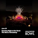 Opening Night at the Bowl: The Best of Broadway