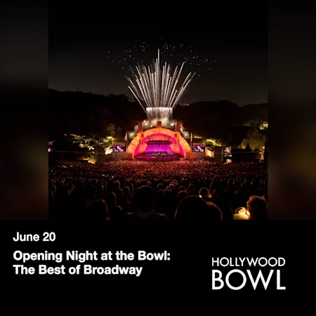 Opening Night at the Bowl: The Best of Broadway