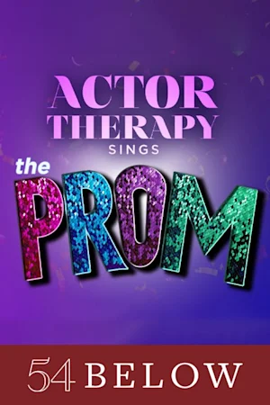 Actor Therapy Sings THE PROM! Tickets