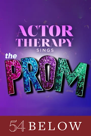 Actor Therapy Sings THE PROM! Tickets