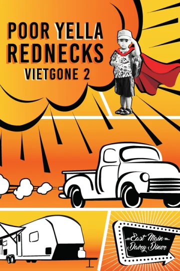 Poor Yella Rednecks: Vietgone 2 Tickets