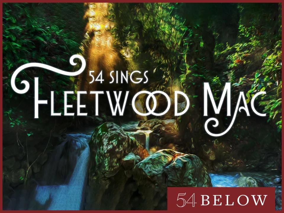 54 Sings Fleetwood Mac: What to expect - 1