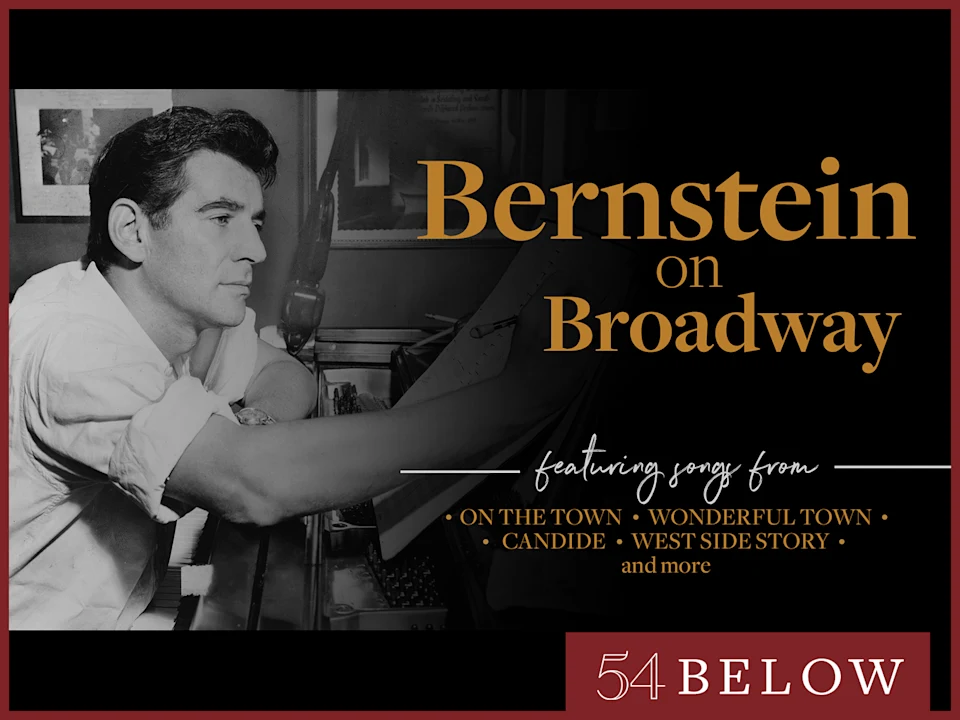 Bernstein on Broadway: A Celebration: What to expect - 1