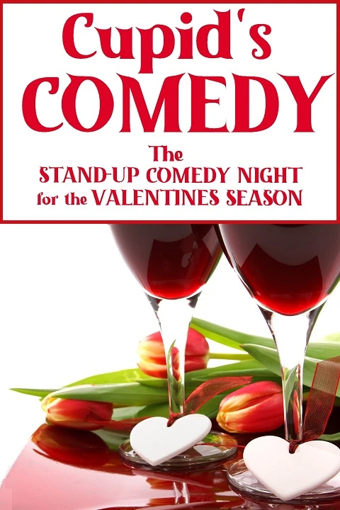 Cupid's Comedy: The Stand-Up Comedy Night for the Valentines Season Tickets