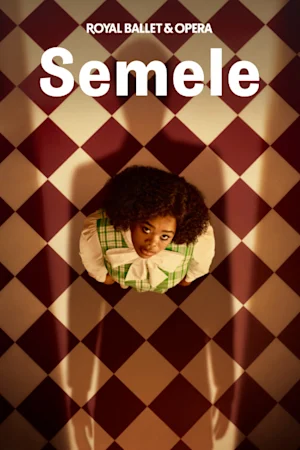 Semele - Royal Ballet and Opera Tickets