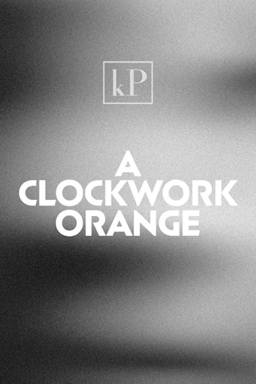 A Clockwork Orange tickets