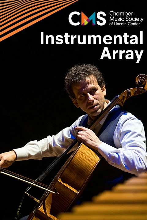 The Chamber Music Society of Lincoln Center: Instrumental Array Tickets