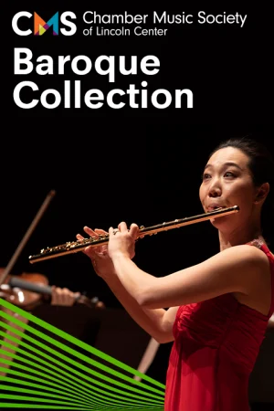 The Chamber Music Society of Lincoln Center: Baroque Collection