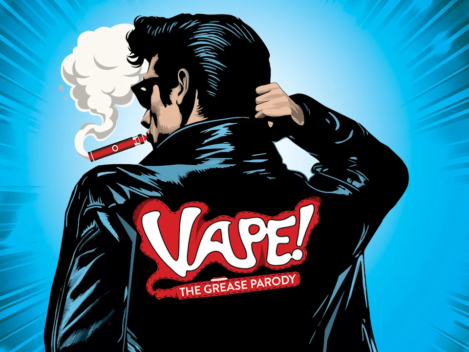 Vape! The Grease Parody: What to expect - 1