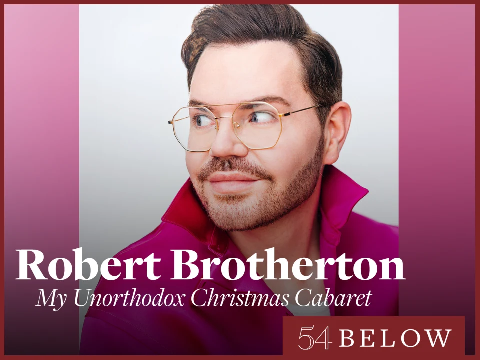 My Unorthodox Life's Robert Brotherton's Christmas Cabaret: What to expect - 1