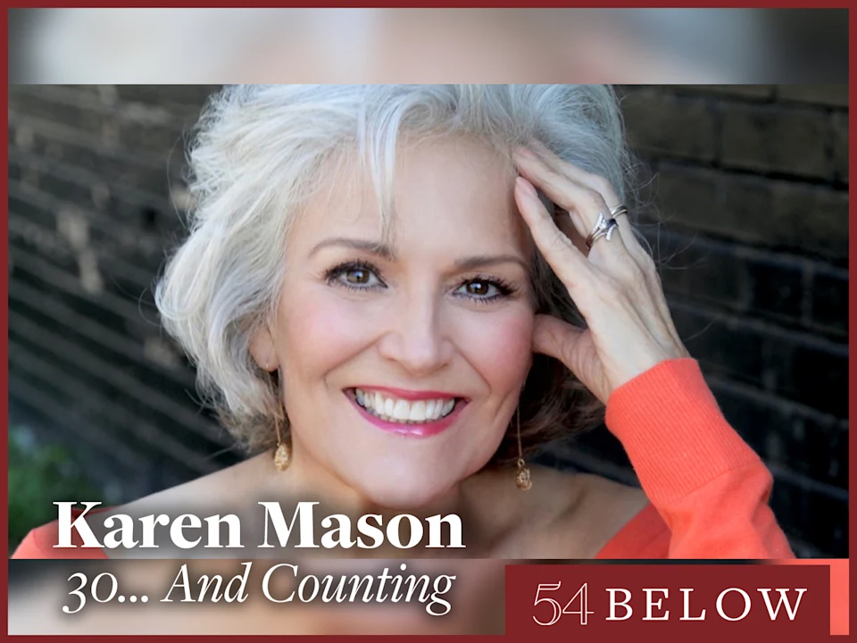 Karen Mason: 30… And Counting: What to expect - 1