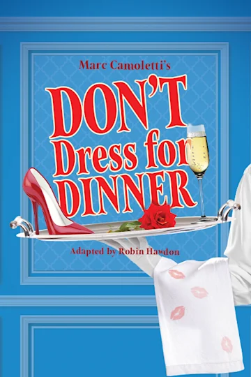 Don't Dress for Dinner Tickets