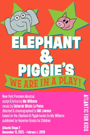 Elephant & Piggie’s “We Are in a Play!”