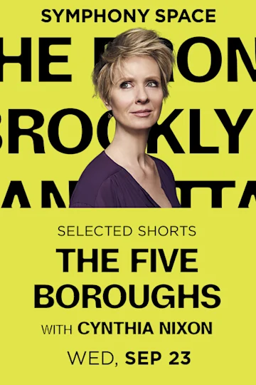 Symphony Space / Literature Selected Shorts: The Five Boroughs tickets