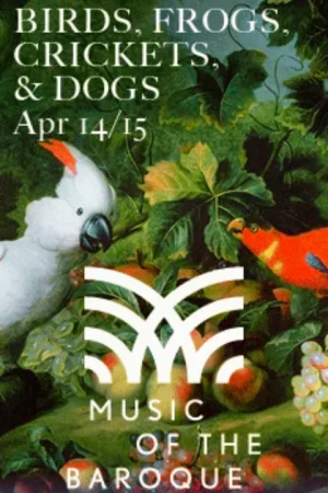 Music of the Baroque: Birds, Frogs, Crickets, & Dogs Tickets
