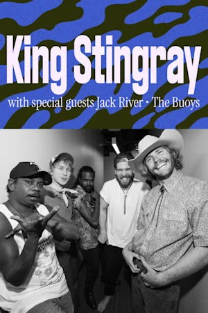 King Stingray with Jack River and The Buoys tickets