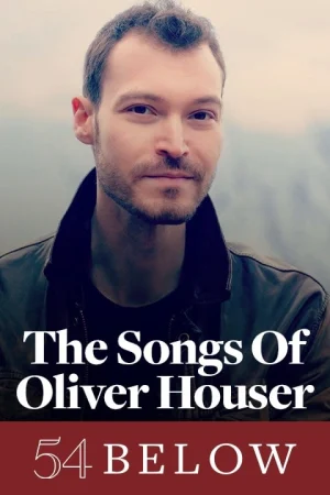 The Songs of Oliver Houser Tickets