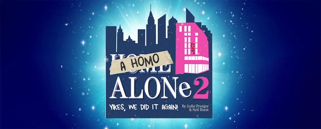 A Homo Alone 2: Yikes, We Did It Again!