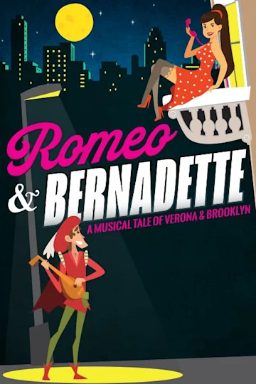 Romeo & Bernadette, a musical tale of Verona and Brooklyn Tickets