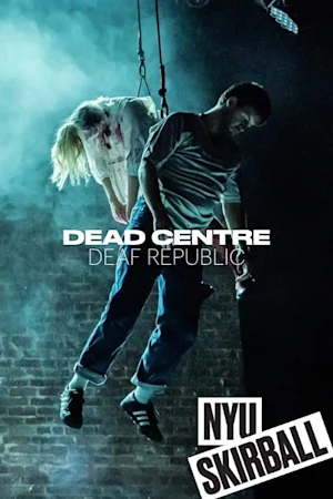Dead Centre: Deaf Republic