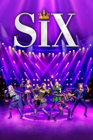 SIX the Musical Tickets