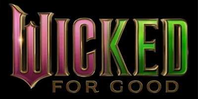 Logo with the word "WICKED" in large, pink and green gradient letters, and "FOR GOOD" in smaller gold text below on a black background.