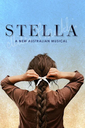 Stella - A New Australian Musical tickets