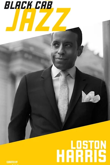 Hammer Presents: Black Cab Jazz - Loston Harris Tickets
