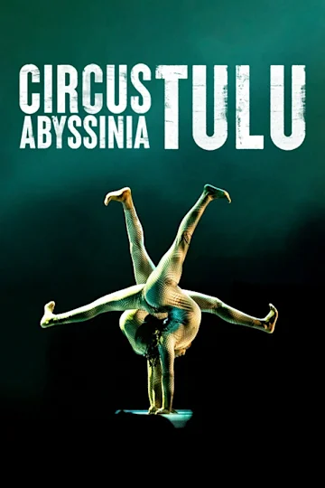 Circus Abyssinia: Tulu Tickets
