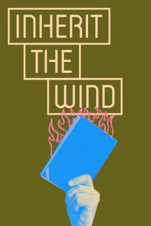 Inherit the Wind Tickets