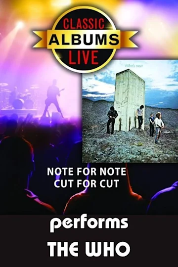 Classic Albums Live performs The Who's Who's Next tickets