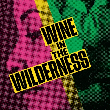 Wine In The Wilderness