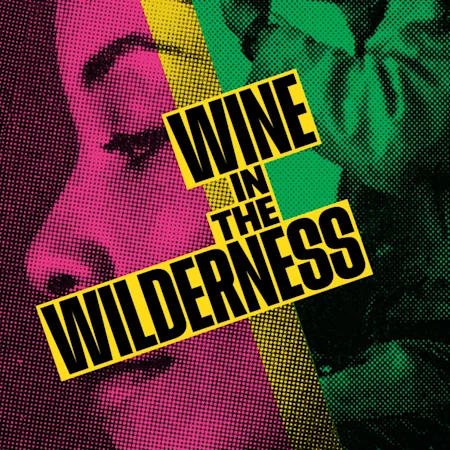 Wine In The Wilderness