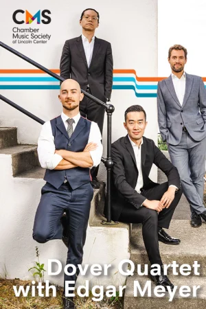The Chamber Music Society of Lincoln Center: Dover Quartet with Edgar Meyer