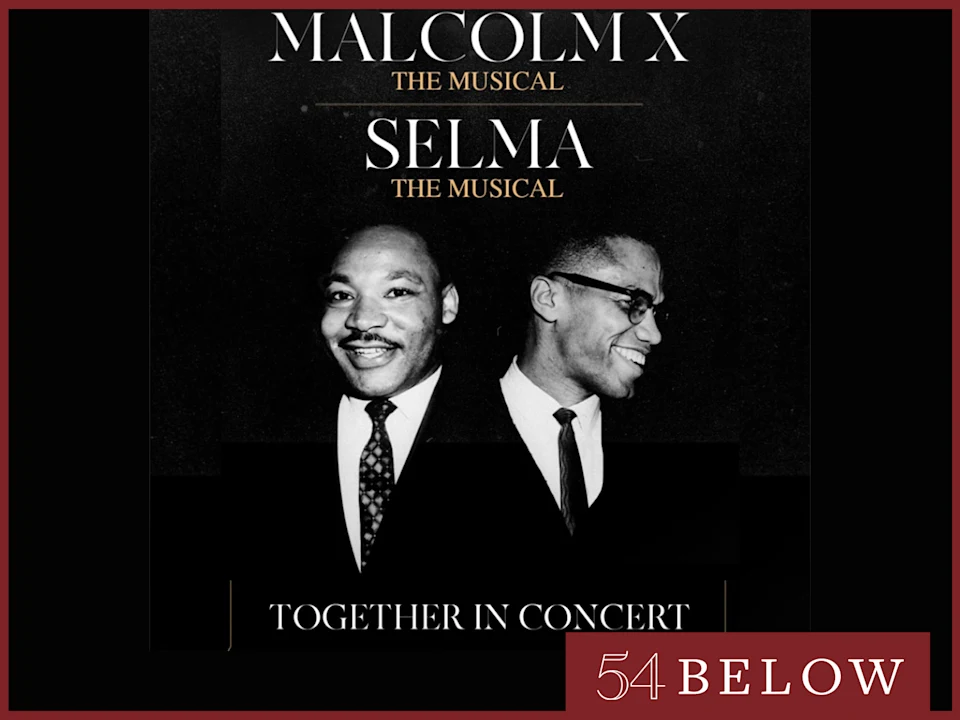 Malcolm X and Selma The Musical: Together in Concert: What to expect - 1