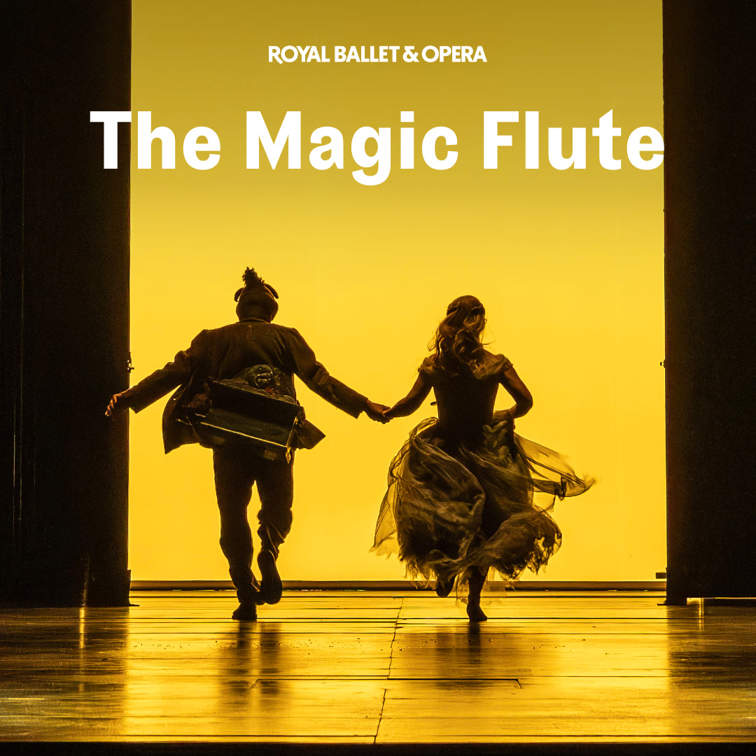 The Magic Flute - Royal Ballet and Opera