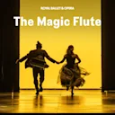 The Magic Flute - Royal Ballet and Opera