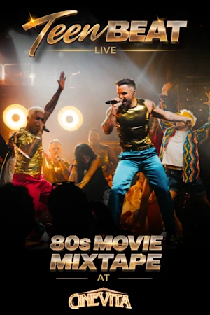 Teen Beat Live | 80s Movie Mixtape