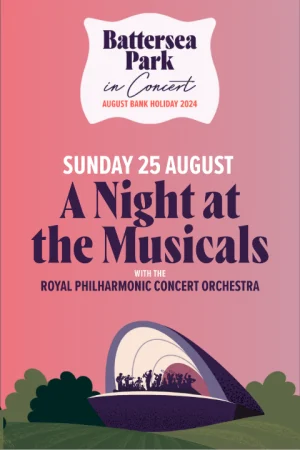 BATTERSEA PARK IN CONCERT: A Night at the Musicals  Tickets