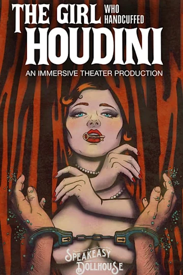 The Girl Who Handcuffed Houdini tickets