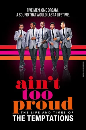 Ain't Too Proud - The Life and Times of The Temptations Tickets