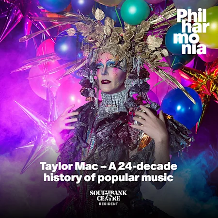 Taylor Mac – A 24-decade history of popular music